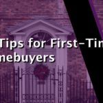 10 tips for first time home buyers
