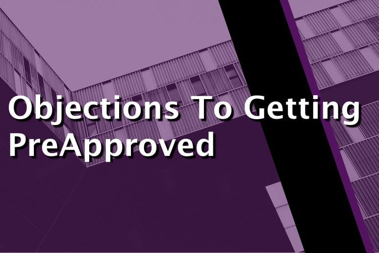 Objections To Getting PreApproved