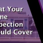 what your home inspection should cover