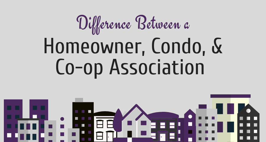 What’s the Difference Between a Homeowner, Condo, and Co-op Association?