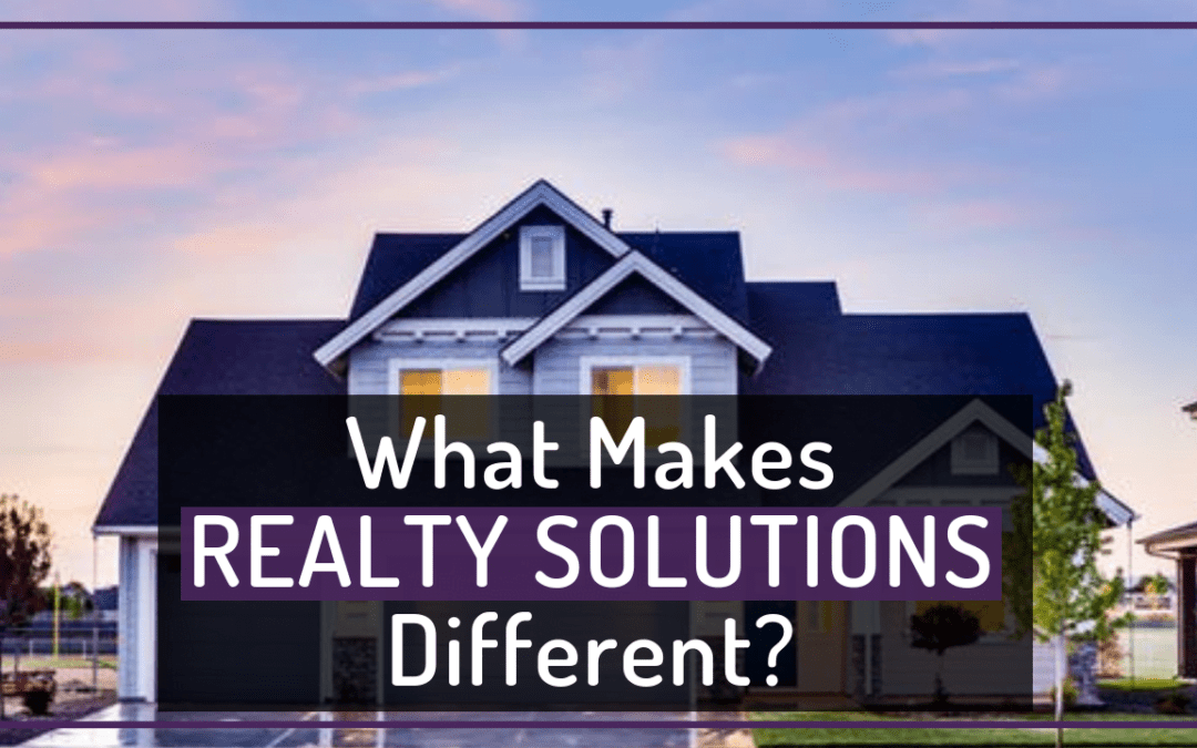 What Makes Realty Solutions Different?