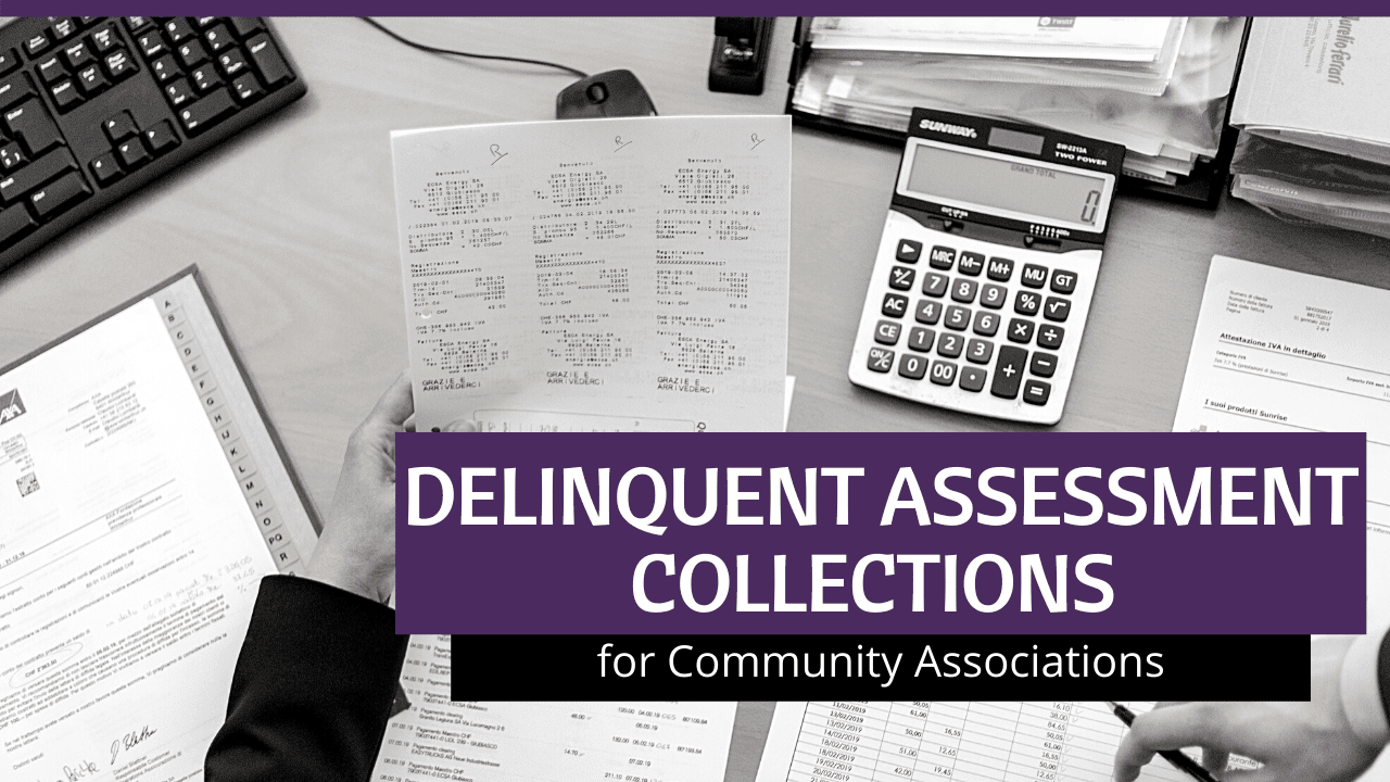 Delinquent Assessment Collections for South Jersey Community Associations