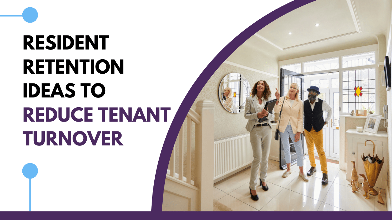 Resident Retention Ideas to Reduce Tenant Turnover