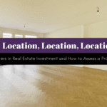 Location, Location, Location: Why It Matters in Real Estate Investment and How to Assess a Property's Potential - Article Banner