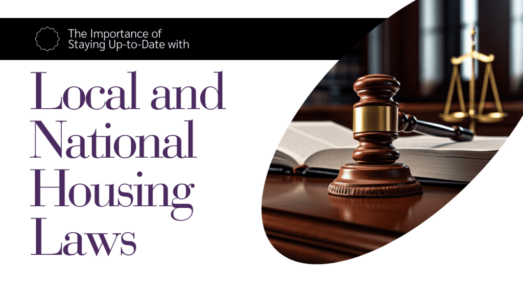 The Importance of Staying Up-to-Date with Local and National Housing Laws - Article Banner